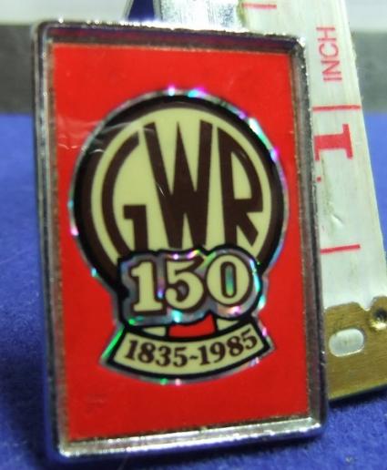 Badge GWR Great Western Railway 150 years 1835 1985