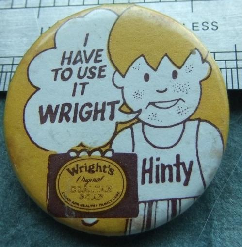 Hinty Supermarket  Wrights Coal Tar Soap Advertising tin badge